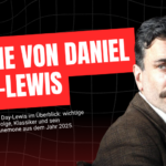 Filme von Daniel Day-Lewis – bekannte Rollen und Filmkarriere im Überblick